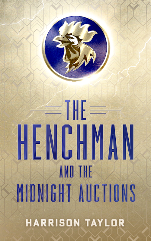 The Henchman and the Midnight Auctions By Harrison Taylor Book cover 